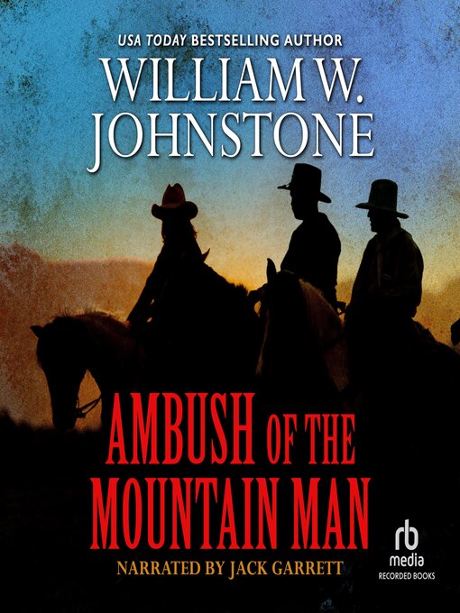 Title details for Ambush of the Mountain Man by William W. Johnstone - Available